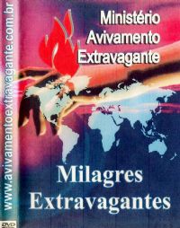 Milagres Extravagantes - Pastor Jelson Becker